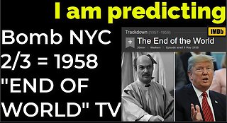 God's Prediction: Dirty bomb NYC on Feb 3 = 1958 "END OF THE WORLD" TV SHOW