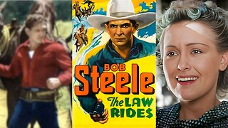 THE LAW RIDES (1936) Bob Steele, Harley Wood & Buck Connors | Western | B&W