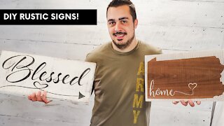 Rustic Sign Tutorial -- Make Your Own Signs