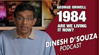 Ep. 2 BIG BROTHER PAYS A VISIT Dinesh D’Souza Podcast