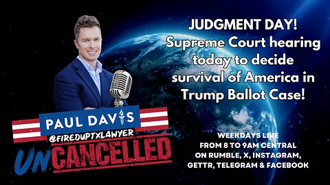 Supreme Court | JUDGMENT DAY! Supreme Court hearing today to decide survival of America in Trump Ballot Case!