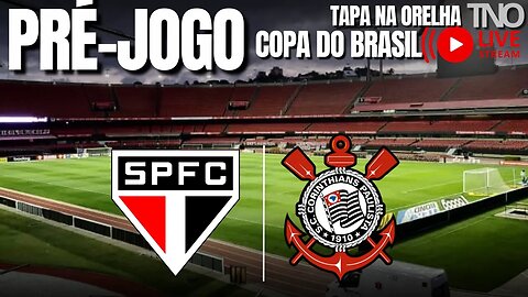 PRÉ-JOGO: SÃO PAULO X CORINTHIANS - TUDO SOBRE O CONFRONTO DA COPA DO BRASIL