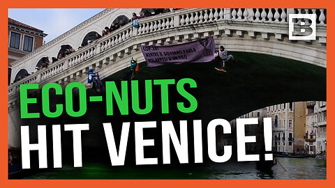 Eco-Nuts Hit Venice! Famous Canal Dyed Green by Extinction Rebellion