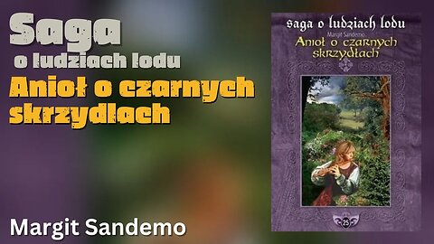Anioł o czarnych skrzydłach, Cykl: Saga o Ludziach Lodu (tom 25) - Margit Sandemo | Audiobook PL