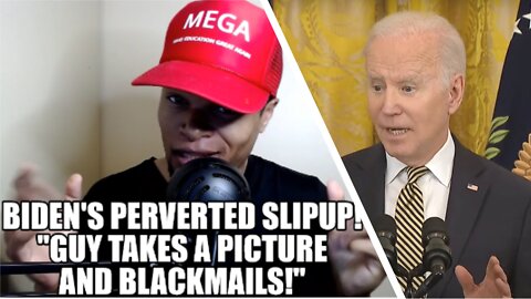 Biden's Perverted Slipup! "Guy Takes a Picture and Blackmails"