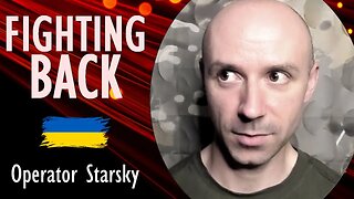 Operator Starsky - Ukraine is now Fighting Back Against Russian Aggression with Creative Strategies.