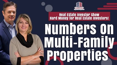 Numbers On Multi-Family Properties | REI Show - Hard Money for Real Estate Investors