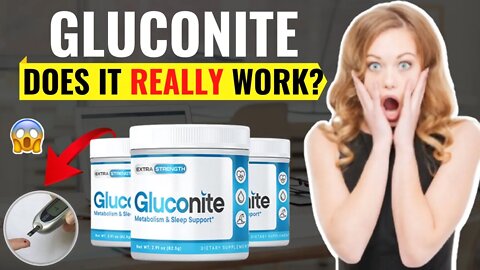 GLUCONITE SUPPLEMENT - Does Gluconite Supplement Really Work? (My In-depth Honest Gluconite Review)