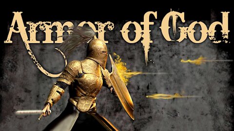 The Armour of God: What you need to know about your Armour