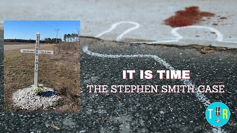 Examining the evidence in the Stephen Smith Homicide Case - The Interview Room with Chris McDonough