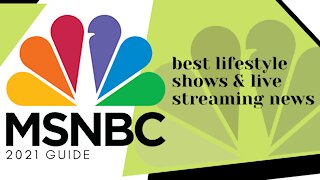 MSNBC - BEST LIFESTYLE SHOWS & LIVE TV NEWS FOR ANY DEVICE! (FREE & LEGAL) - 2023 GUIDE