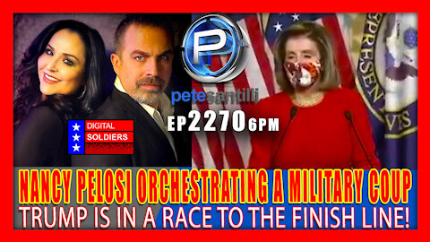 EP 2270-6PM Nancy Pelosi Tried To Orchestrate A Military Coup Against Trump