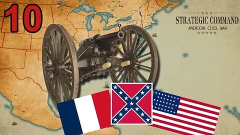 Strategic Command: American Civil War - 1863 THE EAGLE AND THE EMPIRE 10