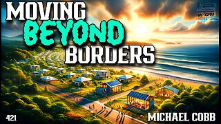 #421: Moving Beyond Borders | Michael Cobb