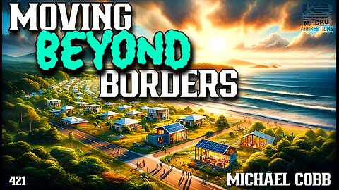 #421: Moving Beyond Borders | Michael Cobb