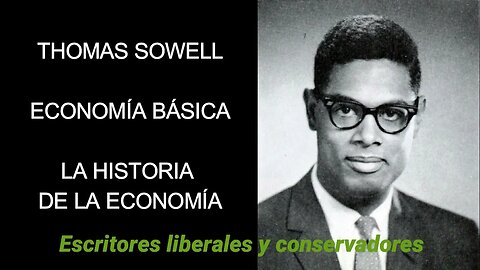Thomas Sowell - La historia de la economía