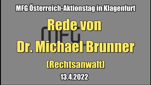 MFG Österreich-Aktionstag in Klagenfurt: Rede von Dr. Michael Brunner (13.4.2022)