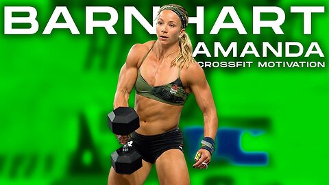 BEST CROSSFIT MOTIVATIONAL VIDEO _ AMANDA BARNHART