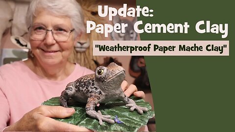 Update for Paper Cement Clay - Experimental Outdoor Paper Mache Clay