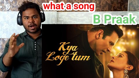 Zindagi Se Jaane Ka Kya Loge Tum Reaction | Akshay Kumar | bpraak |Yaar Mere Tu Bata De Mujhe Song