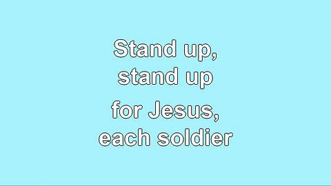 Stand up, Stand up for Jesus V5