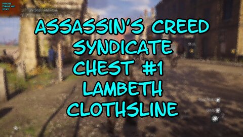 Assassin's Creed Syndicate Chest #1 Lambeth Clothsline
