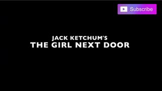 JACK KETCHUM'S THE GIRL NEXT DOOR (2007) Trailer [#jackketchumsthegirlnextdoortrailer]