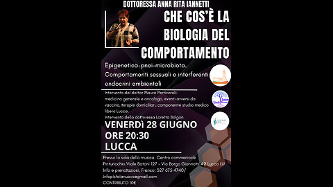 Lucca 28/06/24 "Pistoia Valdinievole Nuova"presenta:Che Cos'è La Biologia Del Comportamento: con la dottoressa Anna Rita Iannetti