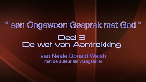 Neale Donald Walsh - Conversations with God - De wet van aantrekking - Nederl.ot - Open Vizier