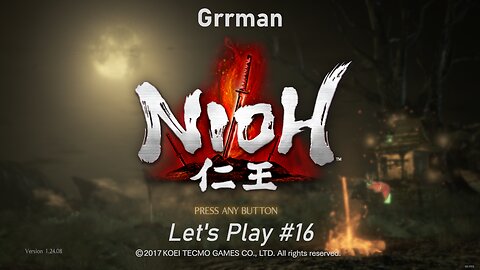 Nioh - Let's Play with Grrman 16