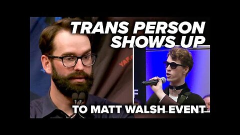 LGBTQIA+ Pedo Psychopath Shows Up to Matt Walsh Event Watch What Happens!