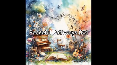 Peace Pathways 001 | Original Instrumental Songs | Calm and Relaxing Music