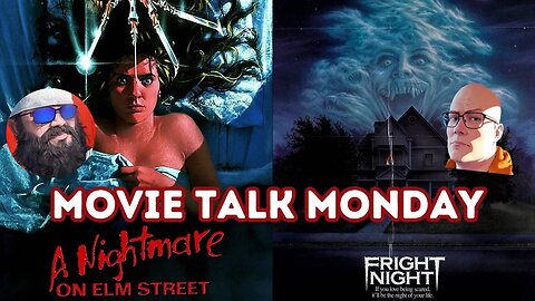 Fright Night & Nightmare on Elm Street: Movie Talk Monday with Mike & 80s