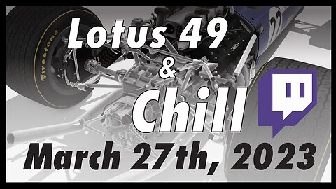 Lotus 49 & Chill - 3/27/2023 Assetto Corsa Stream Highlight.