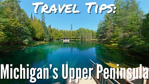 Travel Tips: Michigan's Upper Peninsula