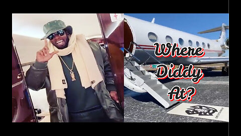 Where Diddy Go?