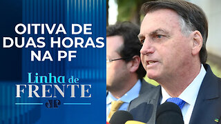 Em depoimento, Bolsonaro confirma reunião com Marcos do Val sem caráter ‘golpista’ | LINHA DE FRENTE