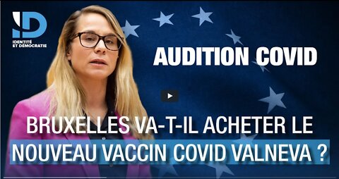 Audition Covid Bruxelles va-t-il acheter le nouveau vaccin Covid Valneva