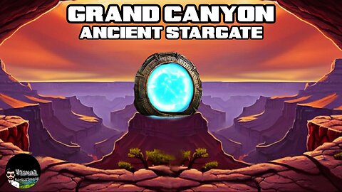 Grand Canyon Ancient StarGate