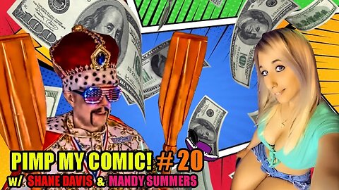 PIMP MY COMIC #20! WITH SHANE DAVIS & MANDY SUMMERS!ublic