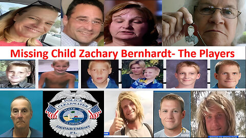 Missing Zachary Bernhardt- The Players in the Case