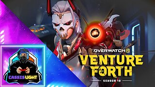 OVERWATCH 2: VENTURE FORTH - OFFICIAL SEASON 10 TRAILER