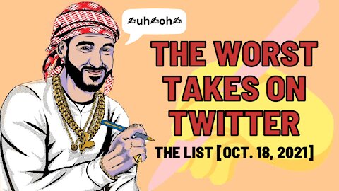 The Worst Tweets of the Week [Oct. 18, 2021]