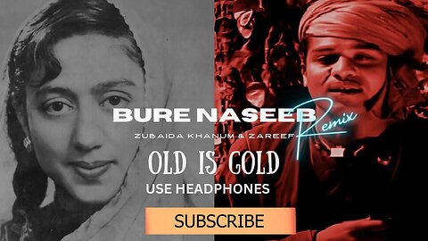 Bure Naseeb - Bass Boosted Remix | Zubaida Khanum x Zareef