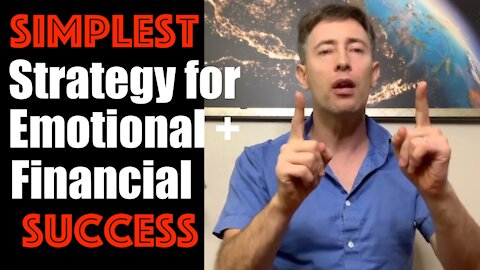 The SIMPLE Strategy that will Yield EMOTIONAL + Financial Success in Life