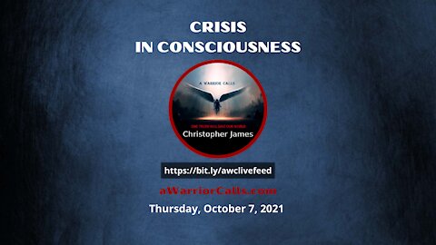 CRISIS IN CONSCIOUSNESS