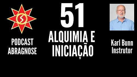 ALQUIMIA E INICIAÇÃO - AUDIO DE PODCAST 51