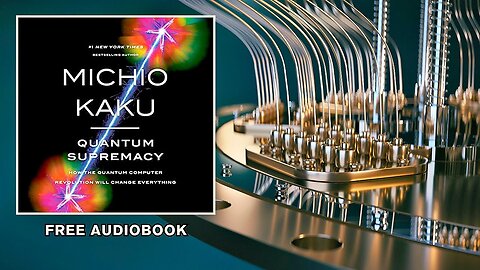Quantum Supremacy Audiobook - Michio Kaku