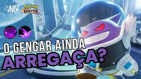 👻Gengar ainda ta bom no Mestre? Gameplay Feitiço + Bomba de Lodo Pokémon Unite!