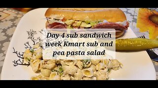 Day 4 of sub and sandwich week Kmart sub and pasta and pea salad #2023Nostalgicmealsandtreats